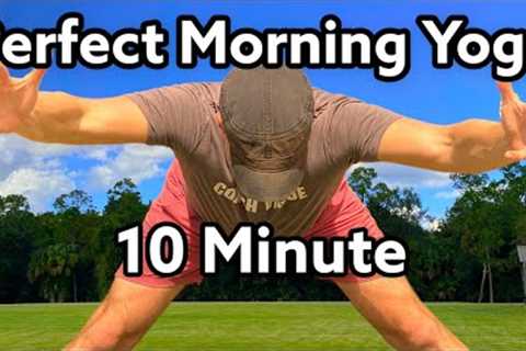 Perfect 10 Minute Morning Yoga Stretch - Full Body Flexibility Routine
