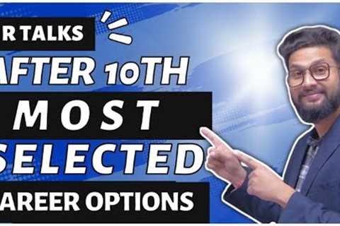 After 10th Most Selected Career Options | JR Talks |