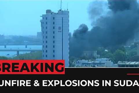 Breaking News: Heavy gunfire heard in Sudan’s capital Khartoum