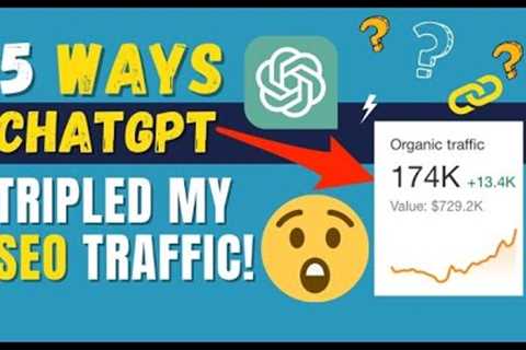 ChatGPT SEO: 5 EASY Strategies that TRIPLED SEO Traffic in 30 Days