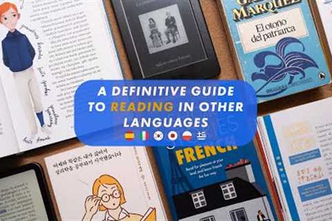 How to start reading in a foreign language (even as a beginner)