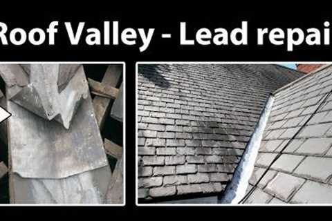 How to Repair a Lead Roof Valley