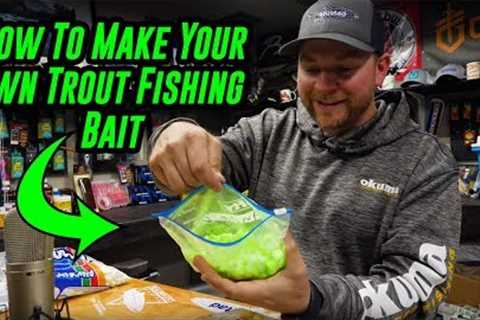 How To Make Your Own Trout Fishing Bait! (DIY CHEAP &amp; EASY!!)