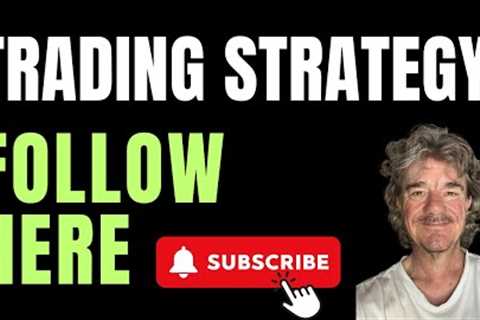Trading Strategy: Follow Here -  Natural Gas, Forex, Stocks and Commodities