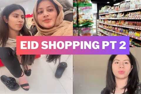 Phir se Eid Shopping | Grocery shopping | Family vlog | Daily vlog | Sista Mista