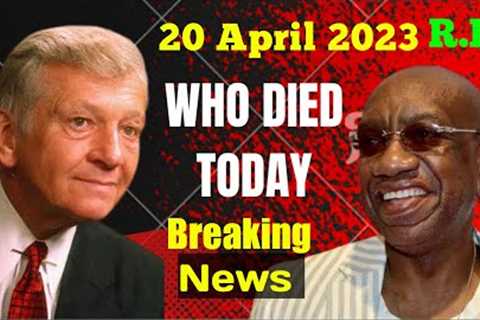 5 Famous Celebrities Died Today 20 April 2023 l Passed Away l Death News l Sad News l Big Actress