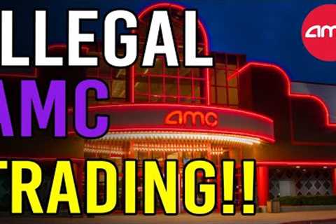 AMC TRADING ILLEGALLY OFF EXCHANGE! PROVEN FACT! - AMC Stock Short Squeeze Update