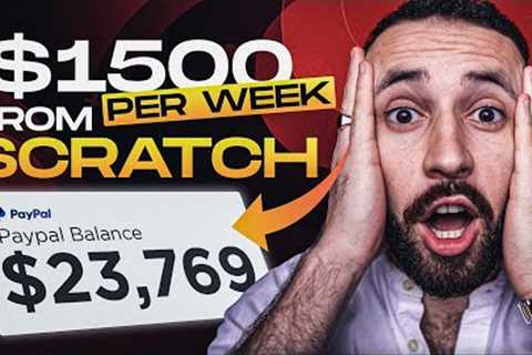 This Paid Me $1,500+/Week Starting From SCRATCH Make Money Online for Beginners 2023