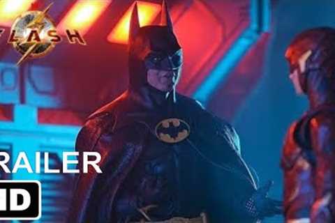 THE FLASH – Final Trailer | Ben Affleck, Michael Keaton, Ezra Miller (2023 Movie) Warner Bros HD