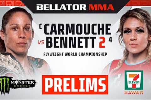 BELLATOR 294: Carmouche vs. Bennett 2 Monster Energy Prelims fueled by 7-Eleven Hawaii  - DOM