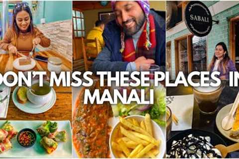 Best cafes in Manali | Must try food in Manali | Manali food vlog | Cafe recommendations in manali