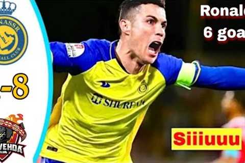 Remontada Ronaldo -Al Nassr vs Al Wehda 8-1 || Ronaldo Score 6 global goals ||All Goals &amp;..