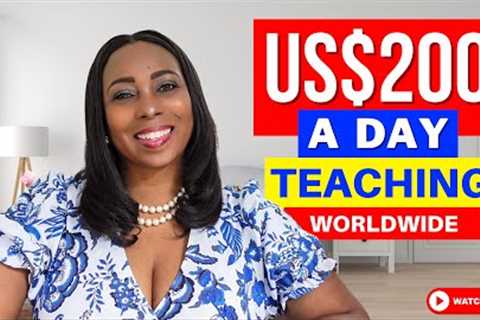 Make US$200 A Day Teaching Online With These Websites, Make Money Online