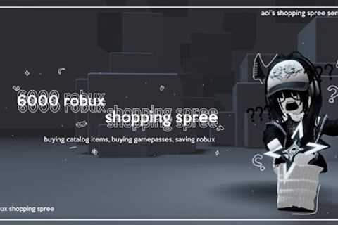 6000 robux shopping spree ☆ ; buying catalog items, buying gamepasses, saving robux ⪩⪨