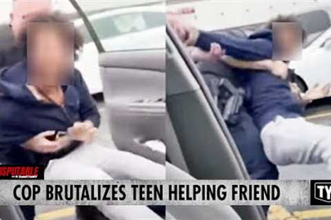 Viral Video Shows Cop Brutalizing Teen Who Was Helping Friend