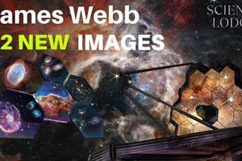 James Webb Space Telescope 12 New Incredible Images