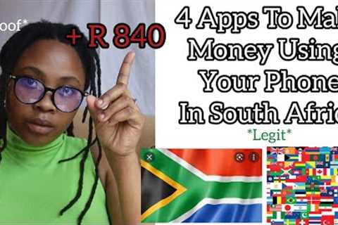 4 Apps To Make Money Using Your Phone in South Africa| Proof Included| *Legit*