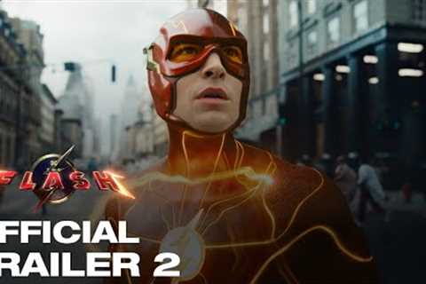 The Flash - Official Trailer 2