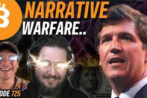 Tucker Carlson FIRED for Being a Bitcoiner? | EP 725