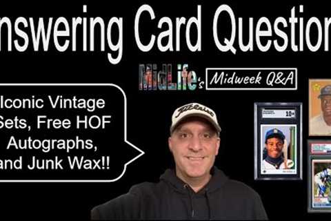Answers to Card Collecting Questions- From Vintage Cards/Sets to Autographs and Junk Wax!!