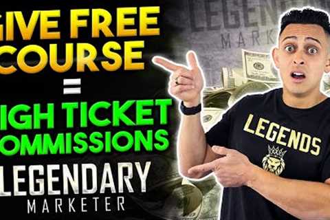 Give out a FREE COURSE to Promote The Legendary Marketer Affiliate Program