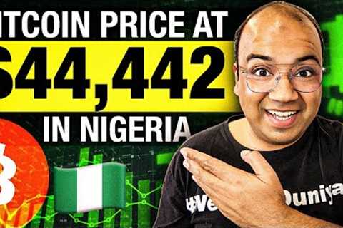 Bitcoin Price at $44,442 in Nigeria.