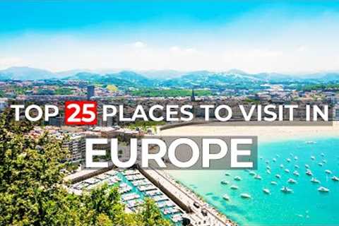 25 Best Places to Visit in EUROPE - Travel video