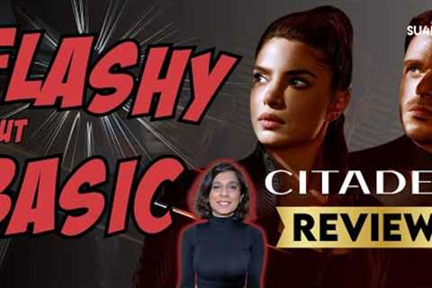 Citadel REVIEW | Sucharita Tyagi | Priyanka Chopra Jonas | Amazon Prime Video