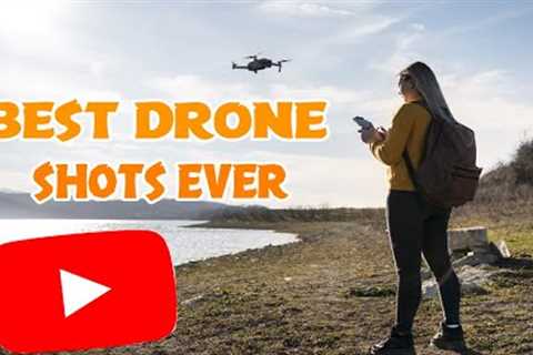 Best Drone Shots Ever | Mastering drone footage