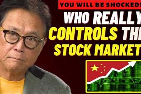 Who Controls The Stock Market? - Robert Kiyosaki Reveals