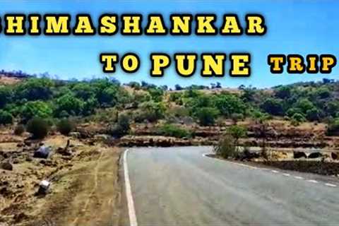 BHIMASHANKAR TO PUNE BY ROAD 2023 I BEST ROUTE TO TRAVEL BHIMASHANKAR TO PUNE TRIP #latestvideos