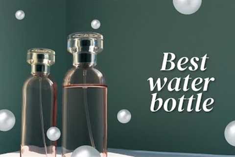 Best water bottle review It is realy amazing