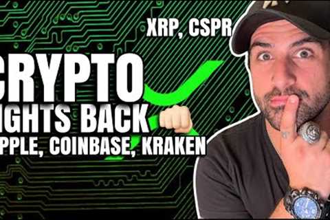 🤑 CRYPTO FIGHTS BACK! XRP RIPPLE, COINBASE &amp; KRAKEN | BULLISH ON CSPR, XDC, QNT, HBAR 🤑
