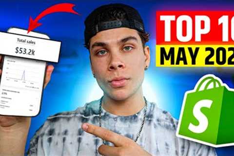 Top 10 Winning Shopify Dropshipping Products to Sell in May 2023
