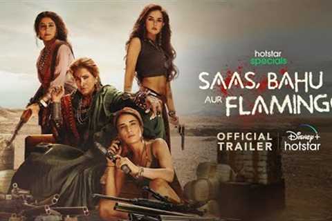 Hotstar Specials Saas Bahu Aur Flamingo | Official Trailer | May 5th | DisneyPlus Hotstar
