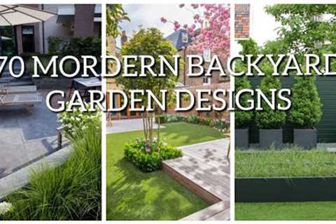 70 MORDERN BACKYARD GARDEN DESIGN AND LANDSCAPING IDEAS