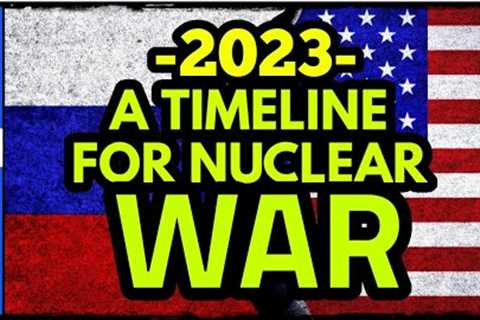 A Timeline For Nuclear War Escalation 2023...