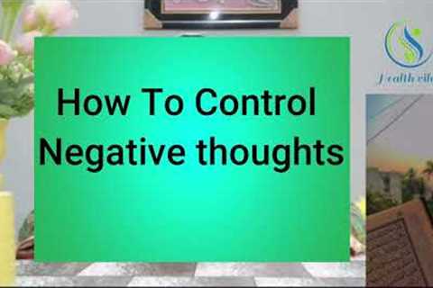 How to Stop negative thoughts|#healthy #health #trending #tiktok