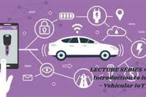 Vehicular IoT|Introduction to IoT|FOG|Cloud|Sensors|Road Side Unit|Device|Data Transmission|BE|EC|CS