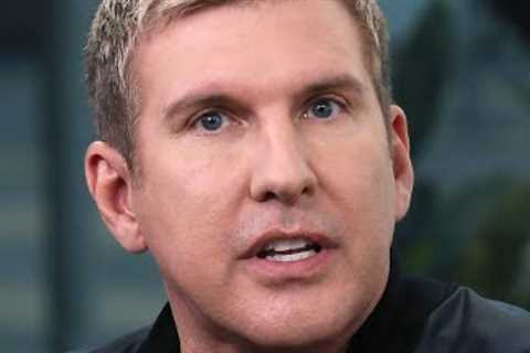 Todd Chrisley's Situation Gets Worse With Serious New Allegations