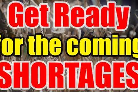 Food Supply Chain CRISIS – PREPARE NOW for coming SHORTAGES