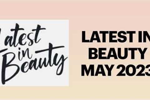 FULL REVEAL LATEST IN BEAUTY MAY 2023 LINEUP PRODUCTS | SUBSCRIPTION BOX | UNBOXINGWITHJAYCA