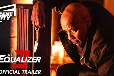 The Equalizer 3 | Official Trailer (Denzel Washington Movie)