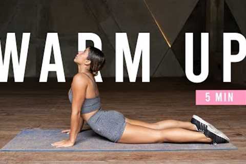 Do This Warm Up Before Your Workouts | 5 Min Warm Up For At Home Workouts