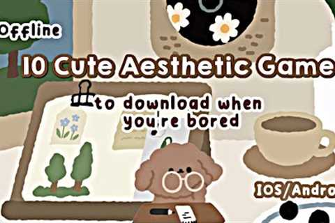 10 aesthetic games to download when you're bored (offline)