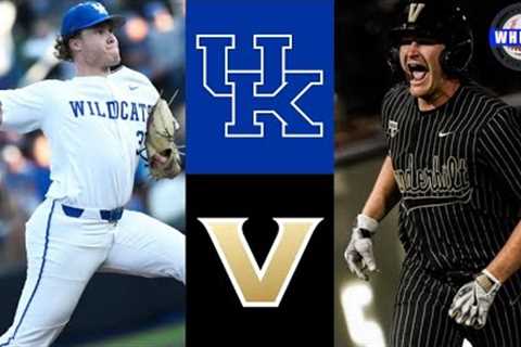 #15 Kentucky vs #5 Vanderbilt Highlights | 2023 College Baseball Highlights