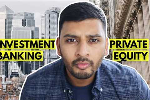 Investment Banking vs Private Equity
