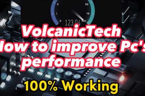 5 Best Ways to Improve your Computer's Performance to Maximum Quickly | 100% working | Volcanic Tech