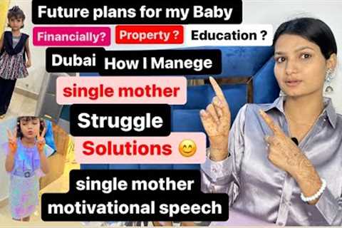 Future Planning for Baby | Financially independent | ￼Education planning | Single Mother Struggle