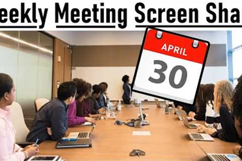 Weekly Meeting Screen Share - Apr 30, 2023